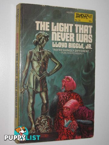 The Light That Never Was  - Biggle, Jr. Lloyd - 1973