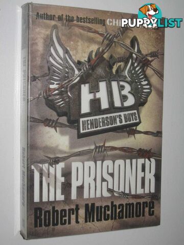 The Prisoner - Henderson's Boys Series #5  - Muchamore Robert - 2012