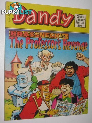 Brassneck in "The Professor's Revenge" - Dandy Comic Library #28  - Author Not Stated - 1984