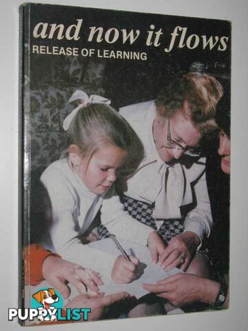 And Now It Flows : Release of Learning  - Slattery Phil - 1979