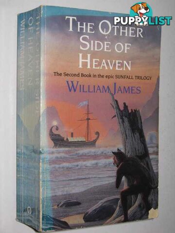 The Other Side of Heaven - Sunfall Series #2  - James William - 1993