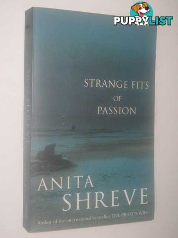 Strange Fits Of Passion  - Shreve Anita - 2000