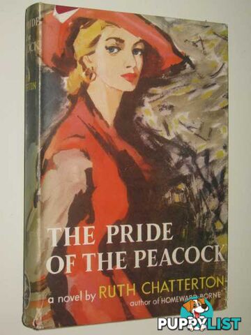 The Pride of the Peacock  - Chatterton Ruth - 1955