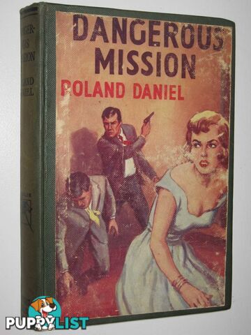 Dangerous Mission  - Daniel Roland - 1958