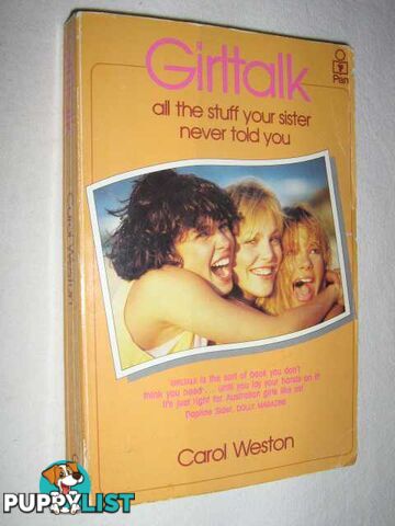 Girltalk : All the Stuff Your Sister Never Told You  - Weston Carol & Taylor, Sarah & Read, Lorna & Ecksersley, Jill - 1987