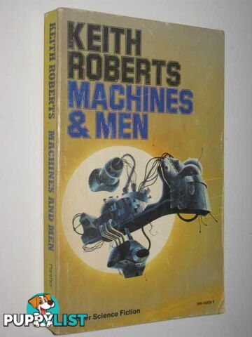 Machines and Men  - Roberts Keith - 1974