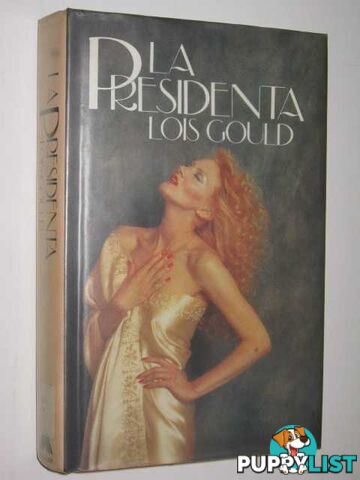 La Presidenta  - Gould Lois - 1982