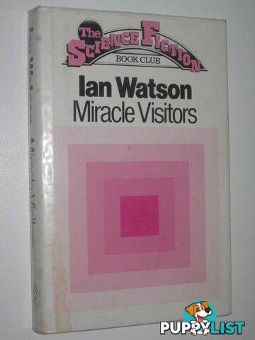 Miracle Visitors  - Watson Ian - 1979