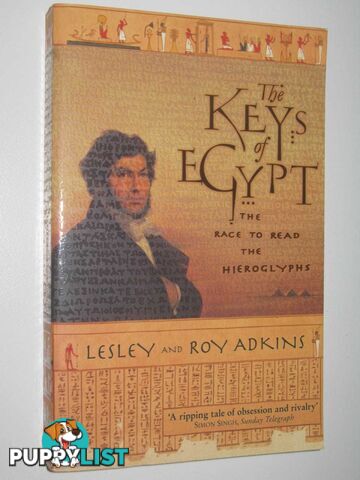 The Keys of Egypt : The Race to Read the Hieroglyphs  - Adkins Lesley + Roy - 2001