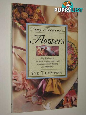 Tiny Treasures : Flowers  - Thompson Yve - 1996