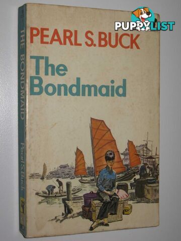 The Bondmaid  - Buck Pearl S. - 1968