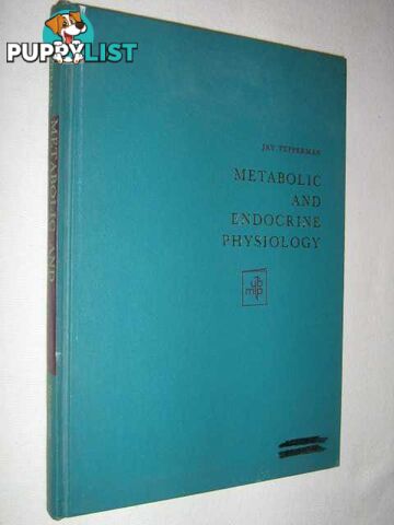 Metabolic and Endocrine Physiology : An Introductory Text  - Tepperman Jay - 1966