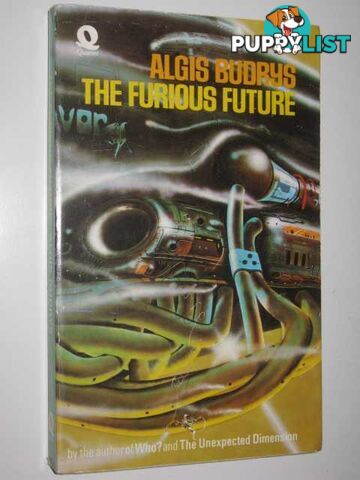 The Furious Future  - Budrys Algis - 1975