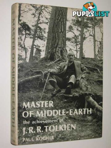 Master of Middle-Earth : The Achievement of J. R. R. Tolkien  - Kocher Paul H. - 1973