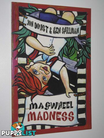 Magwheel Madness  - Doust Jon & Spillman, Ken - 2005