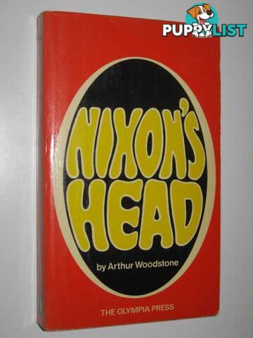 Nixon's Head  - Woodstone Arthur - 1972