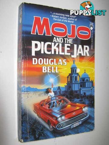 Mojo and the Pickle Jar  - Bell Douglas - 1991