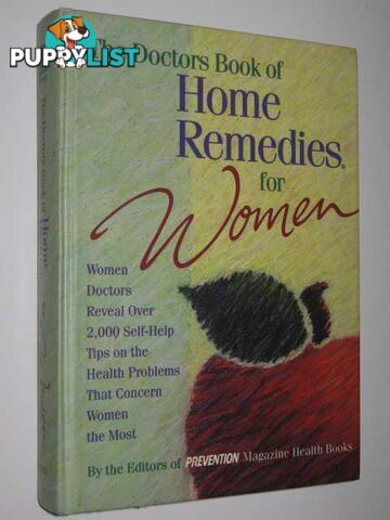 The Doctors Book of Home Remedies for Women  - Editors of Prevention Magazine Health Books - 1996