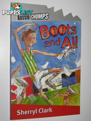 Boots and All - Aussie Chomps Series  - Clark Sherryl - 2003