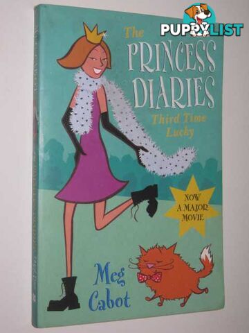 Third Time Lucky - The Princess Diaries Series #3  - Cabot Meg - 2001