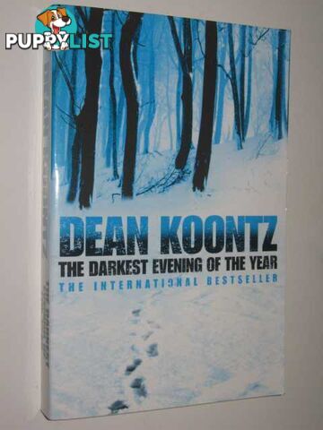 The Darkest Evening of the Year  - Koontz Dean - 2008