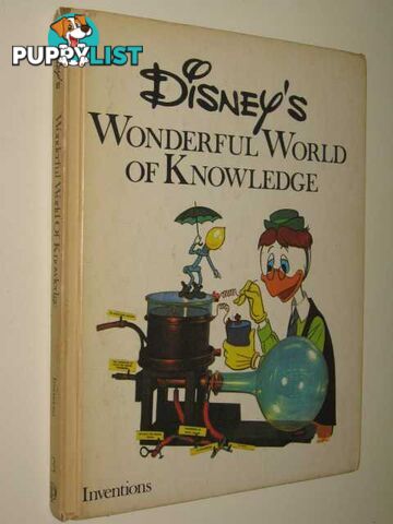 Disney's Wonderful World of Knowledge Vol. 3 : Inventions  - Clarke Robert B. - 1973