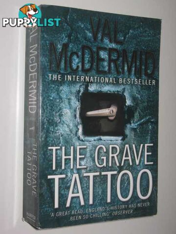 The Grave Tattoo  - McDermid Val - 2007