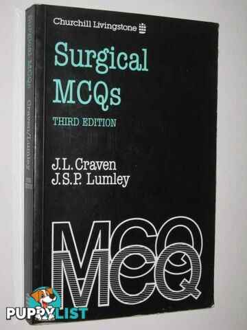 Surgical MCQs  - Craven J.L & Lumley, J.S.P. - 1993