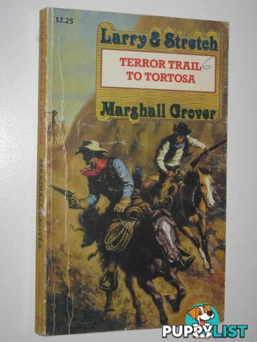 Terror Trail to Tortosa - Larry and Stretch Series #239  - Grover Marshall - 1984