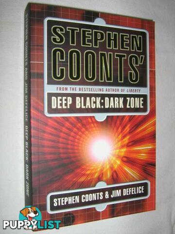 Deep Black: Dark Zone  - Coonts Stephen & DeFelice, Jim - 2005