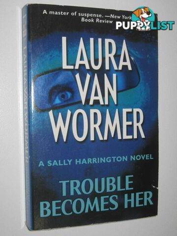 Trouble Becomes Her  - Van Wormer Laura - 2002