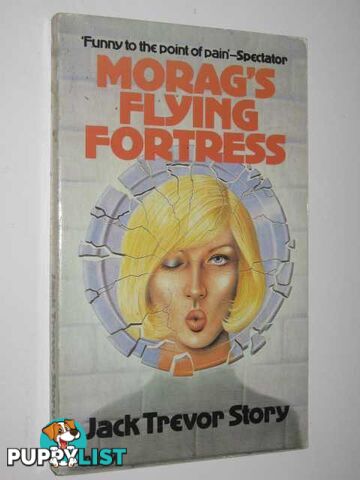 Morag's Flying Fortress  - Story Jack Trevor - 1979