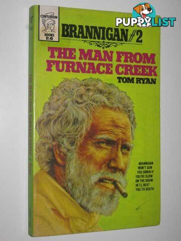 The Man from Furnace Creek - Brannigan Series #2  - Ryan Tom - 1975