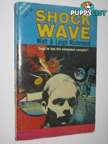 Shock Wave + Envoy to the Dog Star - Ace Double Series  - Richmond Walt + Leigh & Shaw, Frederick L. - 1967