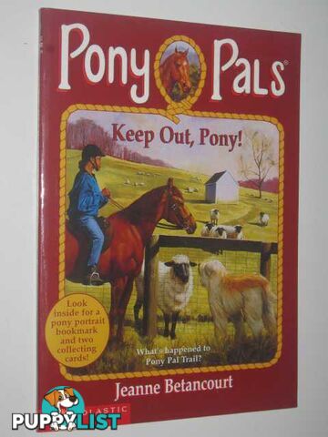 Keep Out, Pony - Pony Pals Series #12  - Betancourt Jeanne - 1996