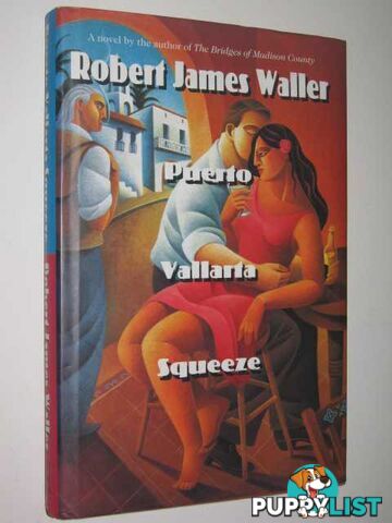 Puerto Vallarta Squeeze  - Waller Robert James - 1995