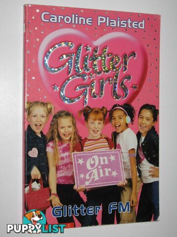 Glitter FM - Glitter Girls Series #1  - Plaisted Caroline - 2001