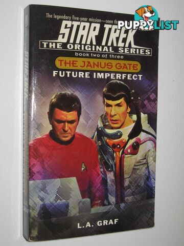 The Janus Gate: Present Tense Bk.2 : Star Trek The Original Series  - Graf L. A. - 2002