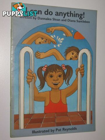 I Can Do Anything! - Children of the Kingdom Series  - Sloan Dannalea & Santleben, Diana - 1987