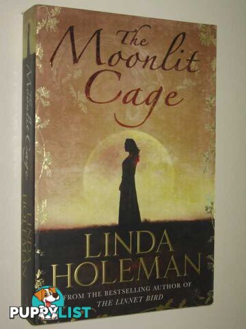 The Moonlit Cage  - Holeman Linda - 2005