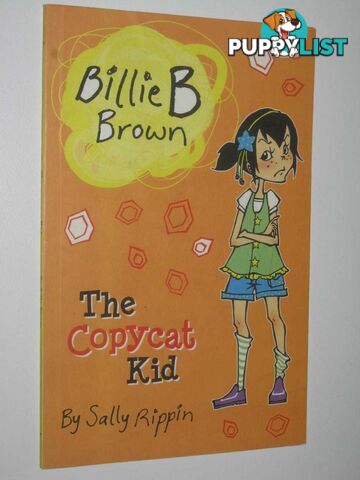 The Copycat Kid - Billie B Brown Series  - Rippin sally - 2012