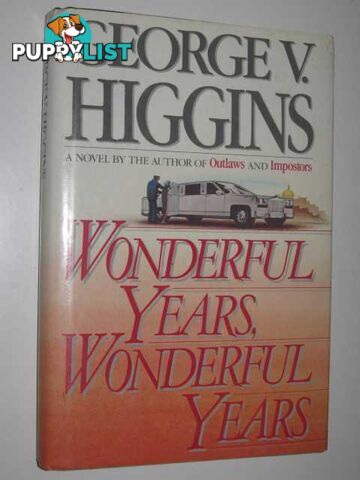 Wonderful Years, Wonderful Years  - Higgins George V. - 1988