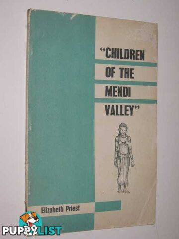 Children of the Mendi Valley  - Priest Elizabeth - 1958