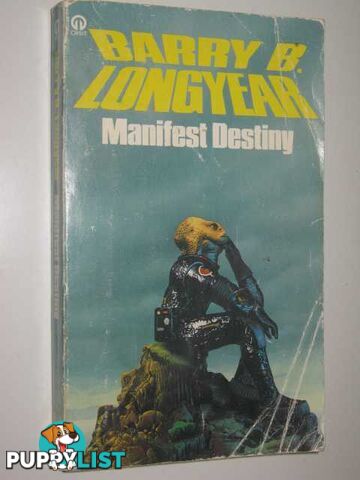 Manifest Destiny  - Longyear Barry - 1982