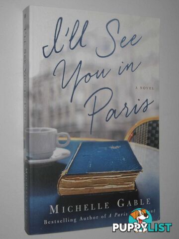 I'll See You In Paris  - Gable Michelle - 2016