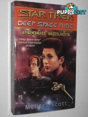 Proud Helios - STAR TREK Deep Space Nine Series #9  - Scott Melissa - 1995