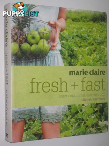 Marie Clair Fresh and Fast  - Cranston Michele - 2008