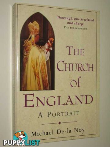 The Church Of England : A Portrait  - De-La-Noy Michael - 1994