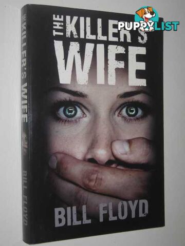 The Killer's Wife  - Floyd Bill - 2008