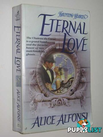 Enternal Love - Haunting Hearts Series  - Alfonsi Alice - 1998